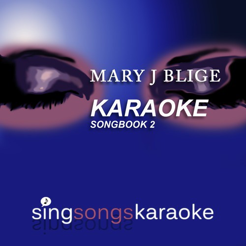 The Mary J Blige Karaoke Songbook 2