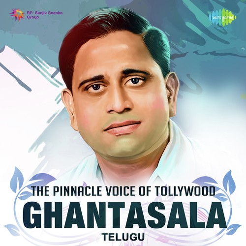 The Pinnacle Voice Of Tollywood - Ghantasala