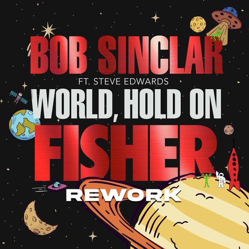 World Hold On (Children Of The Sky) (FISHER Rework)