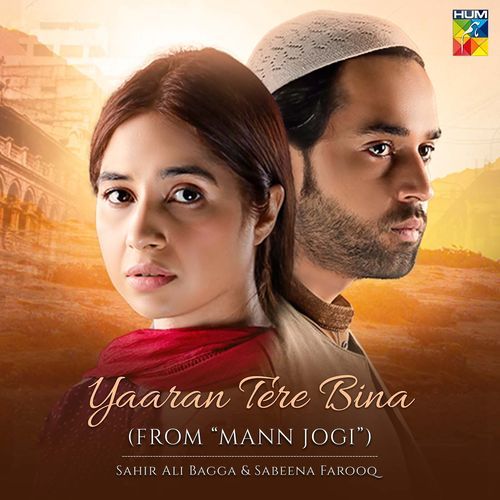 Yaaran Tere Bina (From "Mann Jogi")