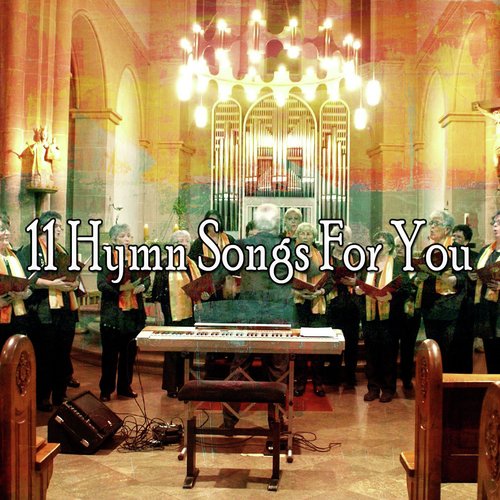 11 Hymn Songs for You_poster_image