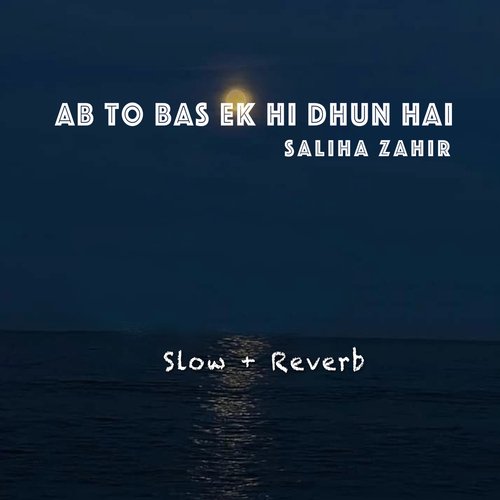 Ab To Bas Ek Hi Dhun Hai cover art