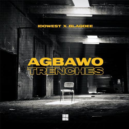 Agbawo Trenches (feat. BlaqDee)_poster_image