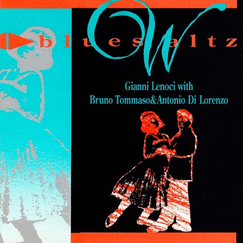 Blues Waltz (Gianni Lenoci With Bruno Tommaso & Antonio Di Lorenzo)