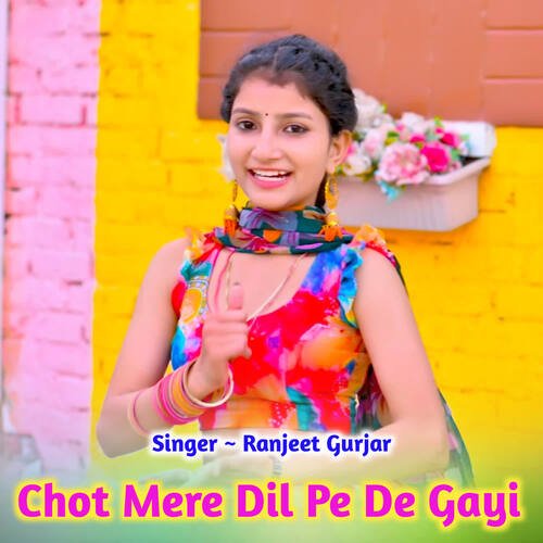 Chot Mere Dil Pe De Gayi