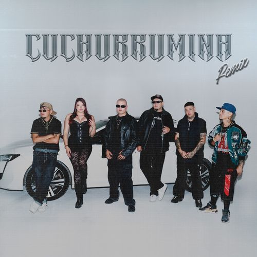 Cuchurrumina Remix