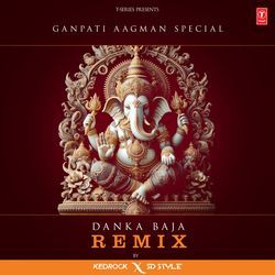 Danka Baja Remix - Ganpati Aagman Special(Remix By Kedrock,Sd Style)-JwcJYk11UVc