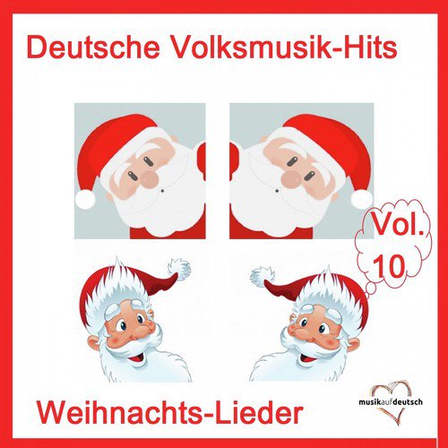 Deutsche Volksmusik-Hits: Weihnachts-Lieder, Vol. 10