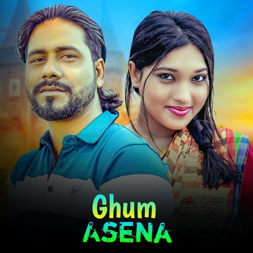 Ghum Ase Na