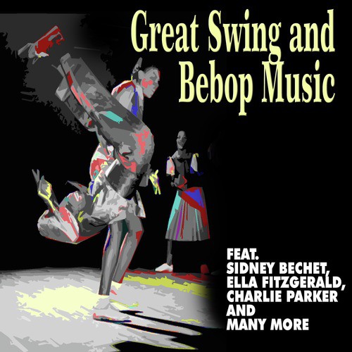 Great Swing and Bebop Music