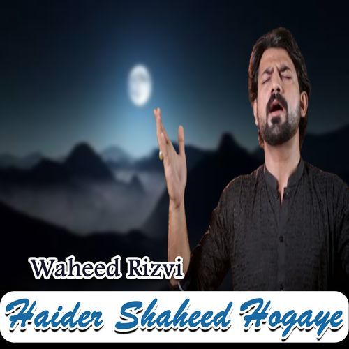 Haider Shaheed Hogaye