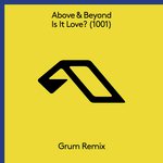 Is It Love? (1001) (Grum Extended Mix)