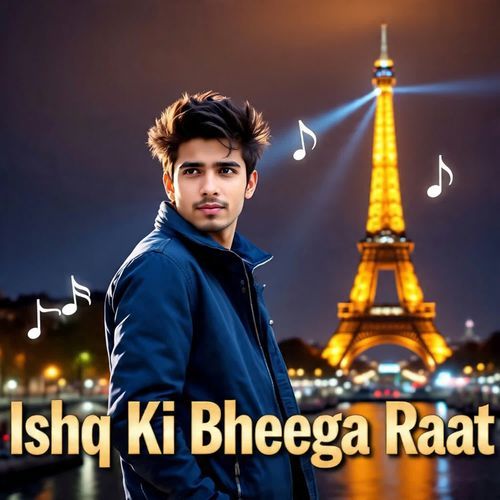 Ishq Ki Bheega Raat