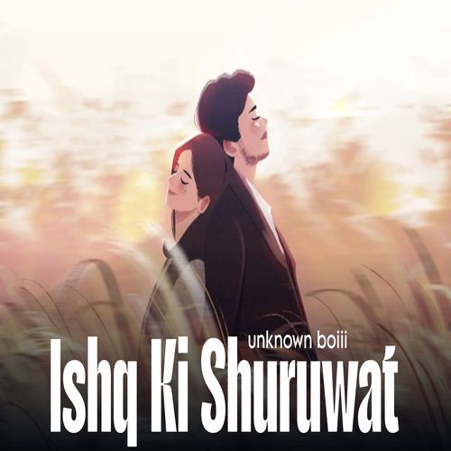 Ishq Ki Shuruwat