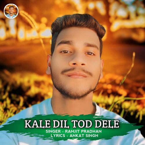Kale Dil Tod Dele