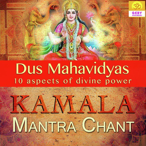 Kamala Mantra Chant (Dus Mahavidyas)