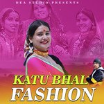 Katu Bhal Fashion