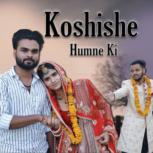 Koshishe Humne Ki