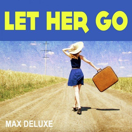 Let Her Go_poster_image