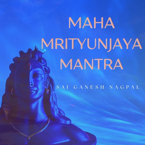 Maha Mrityunjaya Mantra