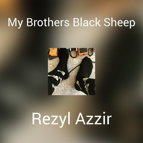 My Brothers Black Sheep