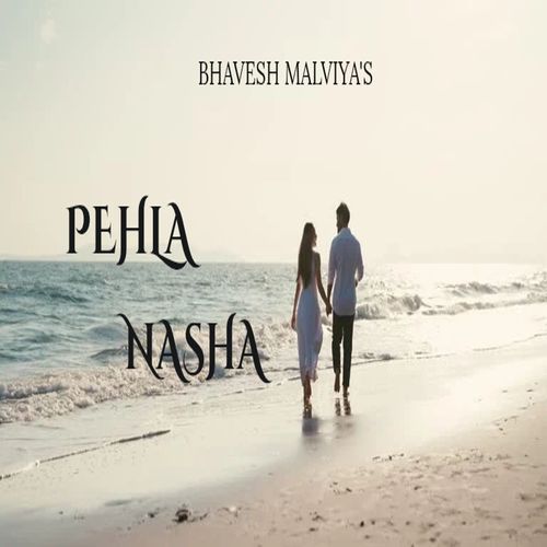 Pehla Nasha