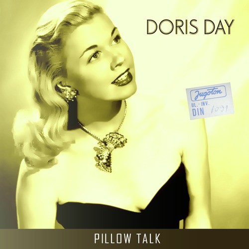 Pillow Talk Lyrics Doris Day Only On Jiosaavn