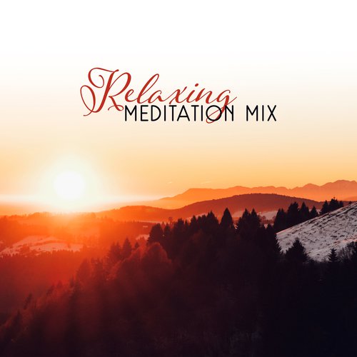 Relaxing Meditation Mix