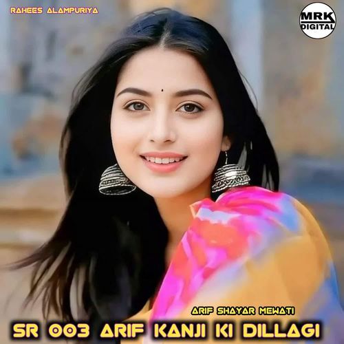 SR 003 Arif kanji ki dillagi