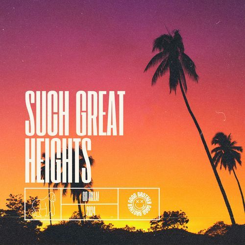 SUCH GREAT HEIGHTS (DnB)