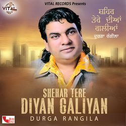 Shehar Tere Diyan Galiyan