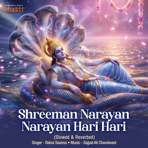 Shreeman Narayan Narayan Hari Hari (Slowed & Reverbed)