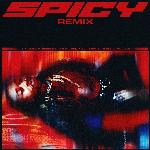 Spicy (feat. J Balvin, YG, Tyga & Post Malone) (Remix)