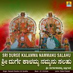Sri Durge Kalamma Nammanu Salahu