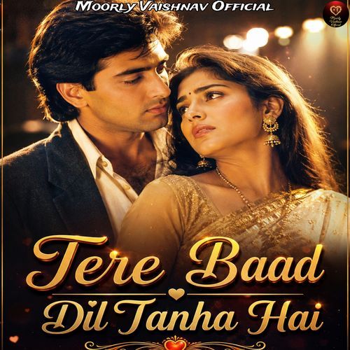 Tere Baad Dil Tanha Hai