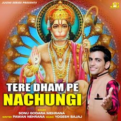 Tere Dham Pe Nachungi-Kj08cgF6eXQ