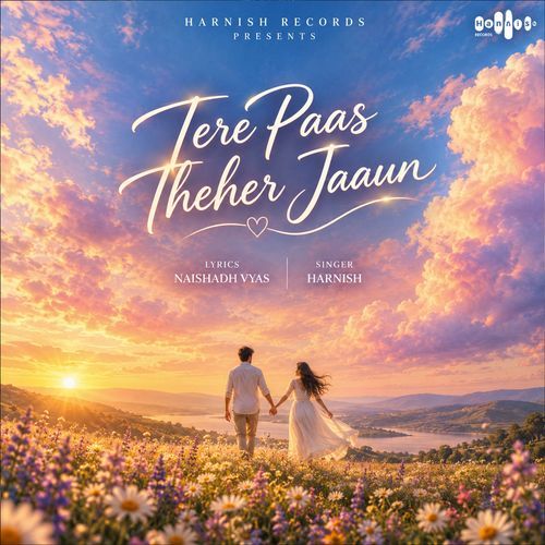 Tere Paas Theher Jaye