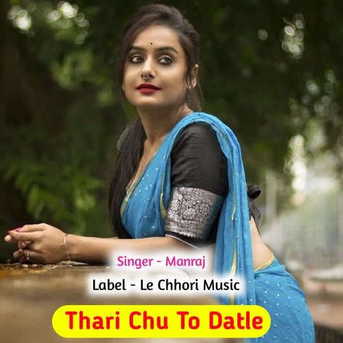 Thari Chu To Datle (Original)