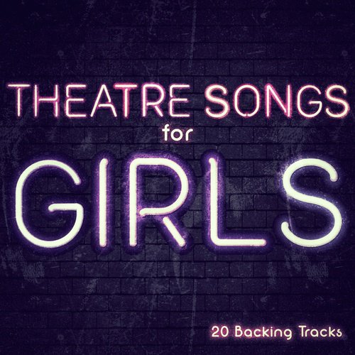 Theatre Songs for Girls
