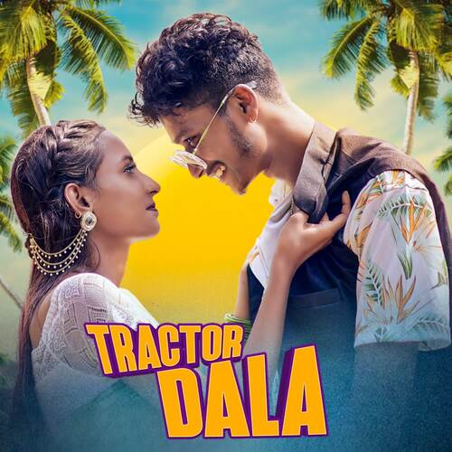 Tractor Dala feat. Dandom Star & Bharti Purty