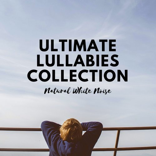 Ultimate Lullabies Collection