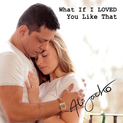 What If I LOVED You Like That_poster_image