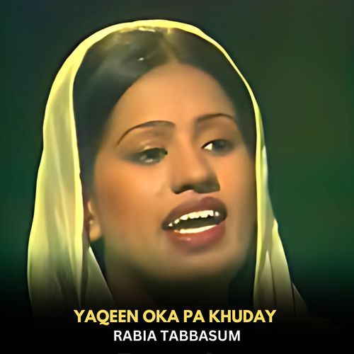 Yaqeen Oka Pa Khuday