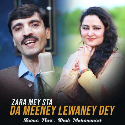 Zara Mey Sta Da Meeney Lewaney Dey