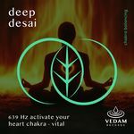 639 Hz Activate Your Heart Chakra - Vital