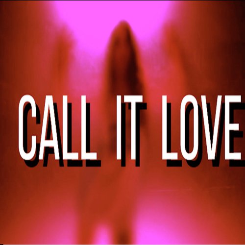 Call it Love