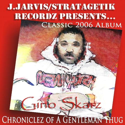 Chroniclez of a Gentleman Thug (Classic 2006 Album)