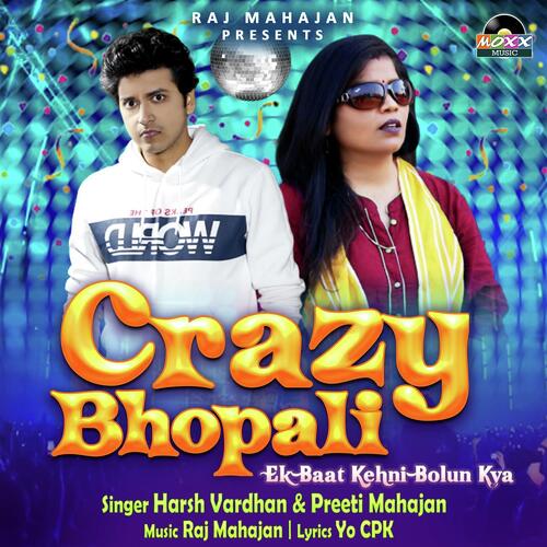 Crazy Bhopali
