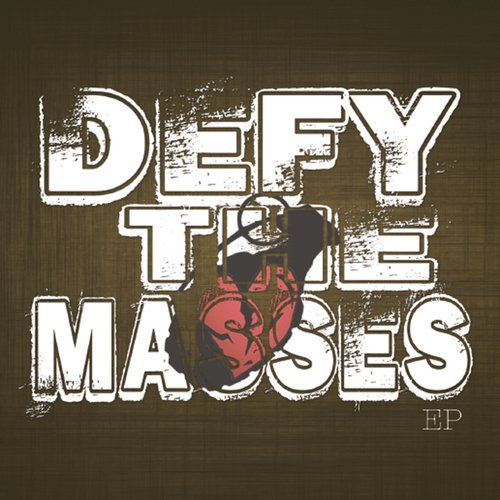 Defy the Masses EP