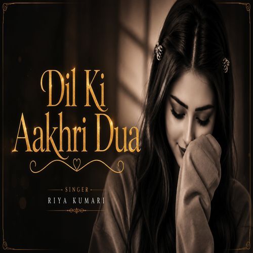 Dil Ki Aakhri Dua